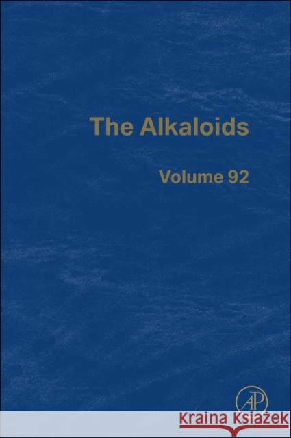 The Alkaloids: Volume 92 Hans-Joachim Knolker 9780443297441 Academic Press - książka