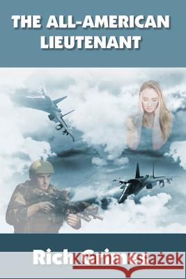 The All-American Lieutenant Rich Grimes 9781732907201 Summerland Publishing - książka
