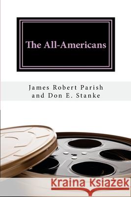 The All-Americans Don E. Stanke James Robert Parish 9781515386919 Createspace Independent Publishing Platform - książka