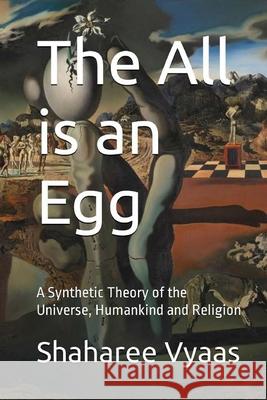 The All is an Egg Shaharee Vyaas 9781737783213 Bostoen, Copeland & Day - książka