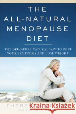 The All-Natural Menopause Diet Cheung, Theresa 9781933648941 Not Avail - książka