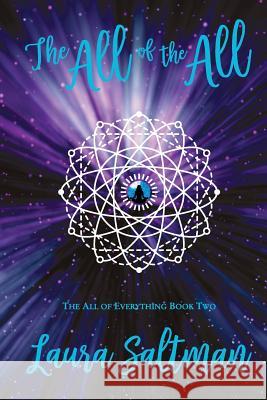 The All of the All: The All of Everything, Book 2 Laura Saltman 9781948443029 Savaah Media - książka