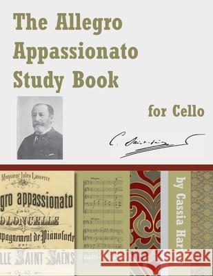 The Allegro Appassionato Study Book for Cello Cassia Harvey Camille Saint-Saens 9781635232134 C. Harvey Publications - książka