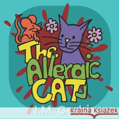The Allergic Cat I M Gerhi 9798840439906 Independently Published - książka
