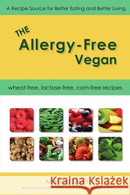 The Allergy-Free Vegan Monica Levin 9780557450817 Lulu.com - książka
