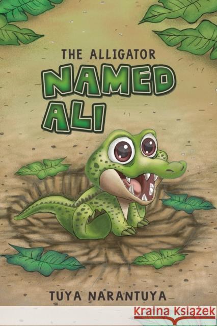 The Alligator Named Ali Tuya Narantuya 9781787101128 Austin Macauley Publishers - książka