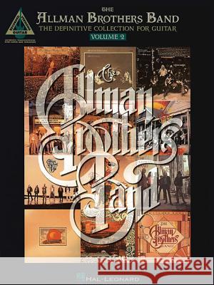 The Allman Brothers Band - The Definitive Collection for Guitar - Volume 2 Hal Leonard Publishing Corporation 9780793535088 Hal Leonard Publishing Corporation - książka