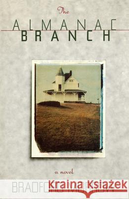 The Almanac Branch Bradford Morrow 9781451672442 Simon & Schuster - książka