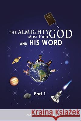 The Almighty Most High God and His Word: Part 1 Angela a. Marshall 9781490857220 WestBow Press - książka