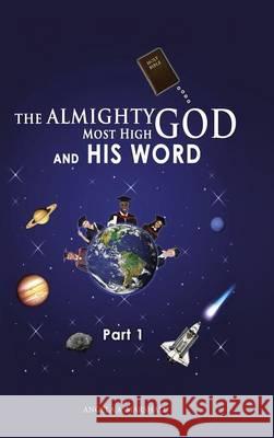 The Almighty Most High God and His Word: Part 1 Angela a. Marshall 9781490857237 WestBow Press - książka