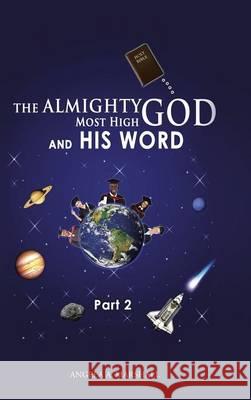 The Almighty Most High God and His Word: Part 2 Angela a. Marshall 9781490857398 WestBow Press - książka