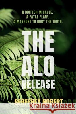 The Alo Release Geoffrey Robert 9781067078157 Geoffrey Robert - książka