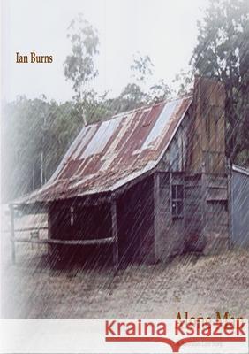 The Alone Man Ian Burns 9781411654891 Lulu.com - książka