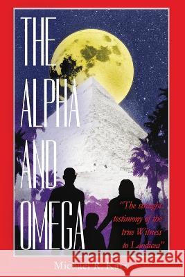 The Alpha and Omega Michael R. Karr 9781479615025 Teach Services, Inc. - książka