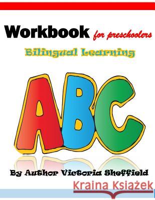 The Alpha Curriculum Christian Based Learning: Workbook Forpreschoolers Bilingual Learning Mrs Victoria Sheffield 9781545243534 Createspace Independent Publishing Platform - książka