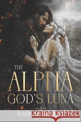 The Alpha God's Luna Marissa Gilbert 9781068257605 Nielsen ISBN Store - książka