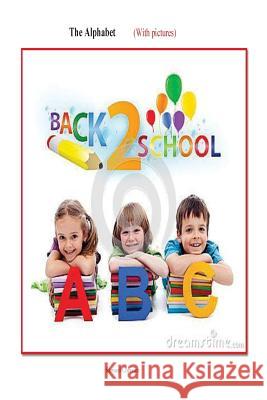 The Alphabet Samuel Chissico 9781726222273 Createspace Independent Publishing Platform - książka