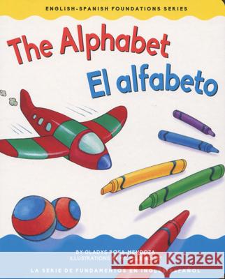 The Alphabet / El Alfabeto Gladys Rosa Mendoza 9781945296109 Garden Learning - książka