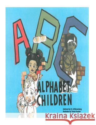 The Alphabet Children Dr Al Blumenberg Teresa Snorton 9781986449977 Createspace Independent Publishing Platform - książka