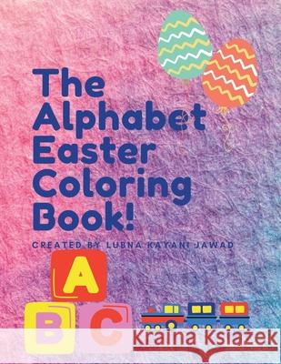 The Alphabet Coloring Book Lubna Jawad 9781684746132 Lulu.com - książka