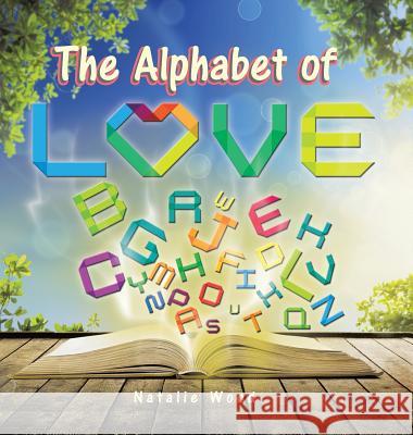 The Alphabet of Love Natalie Wood 9781496950093 Authorhouse - książka