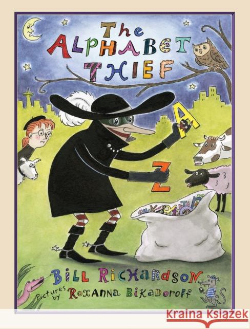 The Alphabet Thief Bill Richardson Roxanna Bikadoroff 9781554988778 Groundwood Books - książka