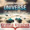 The Alternate Universe: The Horror Awaits! Reza Nazari 9781543760453 Partridge Publishing Singapore