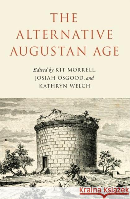 The Alternative Augustan Age Josiah Osgood 9780197673652 Oxford University Press Inc - książka