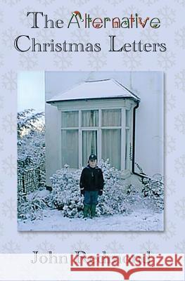 The Alternative Christmas Letters John Redmond 9781726000949 Createspace Independent Publishing Platform - książka