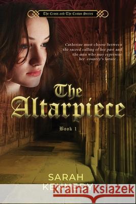 The Alterpiece Sarah Kennedy 9781946409645 Penmore Press LLC - książka