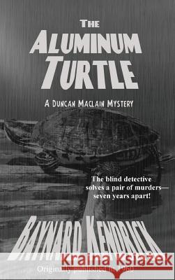 The Aluminum Turtle Baynard Kendrick 9781515425298 Black Curtain Press - książka