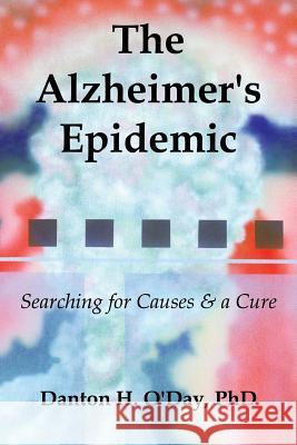 The Alzheimer's Epidemic Danton O'Day 9781456616410 Ebookit.com - książka