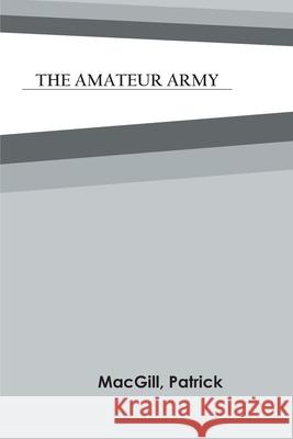 The Amateur Army Patrick Macgill 9789354781292 Zinc Read - książka