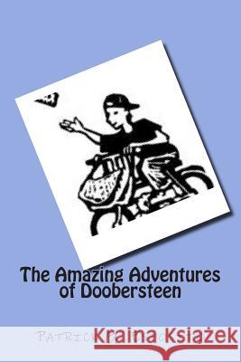 The Amazing Adventures of Doobersteen Patrick Esposito 9781503178274 Createspace - książka