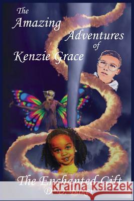 The Amazing Adventures of Kenzie Grace: The Enchanted Gift D D Baker 9781732944008 Debbie Baker - książka