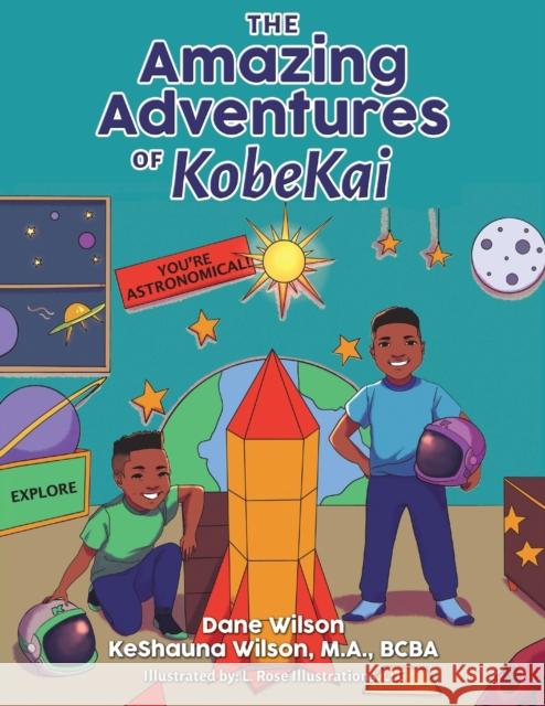 The Amazing Adventures of Kobekai Dane Wilson, Keshauna Wilson 9781637286005 Writers Republic LLC - książka