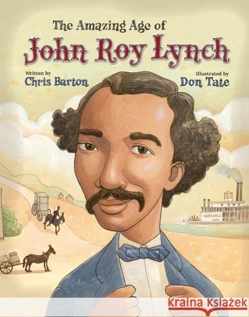 The Amazing Age of John Roy Lynch Chris Barton 9780802853790 Eerdmans Books for Young Readers - książka