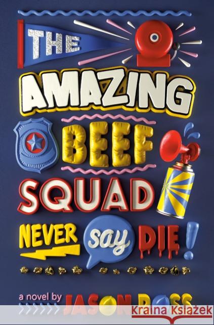 The Amazing Beef Squad: Never Say Die! Jason Ross 9780593124772 Yearling Books - książka