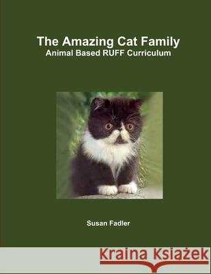 The Amazing Cat Family Susan Fadler 9781329212480 Lulu.com - książka