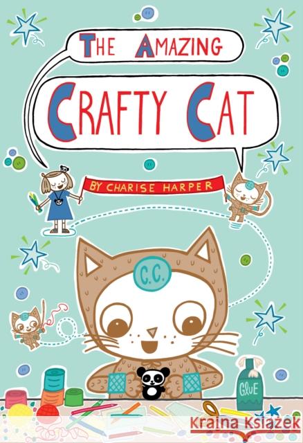 The Amazing Crafty Cat Charise Mericle Harper 9781626724860 First Second - książka