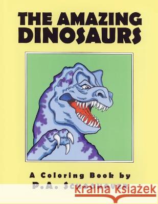 The Amazing Dinosaurs: A Coloring Book P a Schoonover 9798887750064 Gotham Books - książka