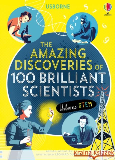 The Amazing Discoveries of 100 Brilliant Scientists Abigail Wheatley Rob Lloyd Jones  9781474950800 Usborne Publishing Ltd - książka