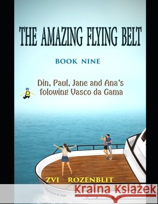 The amazing flying belt: Din, Paul, Jane and Ana's following Vasco da Gama. Rozenblit, Zvi 9798666495995 Independently Published - książka