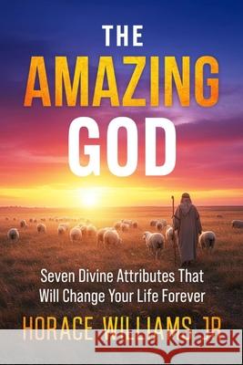 The Amazing God Horace, Jr. Williams 9780999759967 Horace Williams Jr - książka