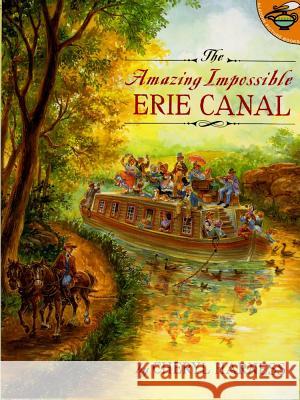The Amazing Impossible Erie Canal Cheryl Harness 9780689825842 Aladdin Paperbacks - książka