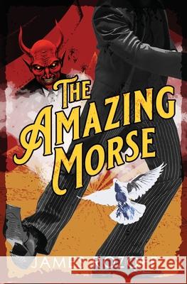 The Amazing Morse James Rozoff 9781479244737 Createspace - książka