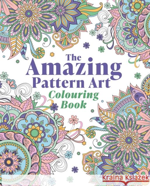 The Amazing Pattern Art Colouring Book Tansy Willow 9781398865754 Arcturus Publishing Ltd - książka