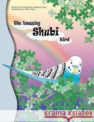 The Amazing Shubi Bird Kathelene Joyce 9781430321828 Lulu.com - książka