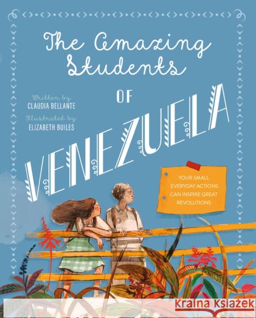 The Amazing Students of Venezuela Bellante, Claudia 9781623717933 Interlink Publishing Group, Inc - książka