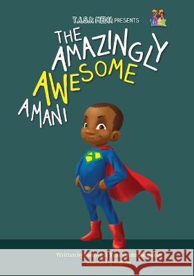 The Amazingly Awesome Amani Jamiyl Samuels Tracy-Ann Samuels Indos Studio 9798218228439 T.A.S.K. Media - książka
